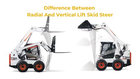 skid steer radial vs vertical lift forum|forklift vs skid steer.